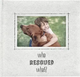 MCS Who Rescued Who? Photo Album Holds 200 4x6 Pet Photos with Memo Space, Cream Cover, Clear Side-Loading Pockets  Dog & Cat Memory Book for Rescue Pets  A Heartfelt Gift for Animal Lovers